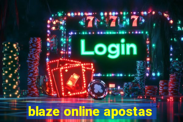 blaze online apostas